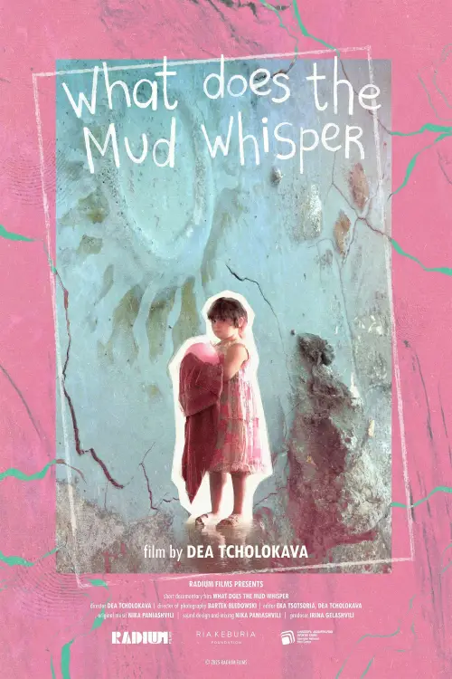 Постер до фільму "What Does the Mud Whisper"