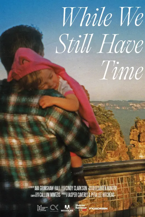Постер до фільму "While We Still Have Time"