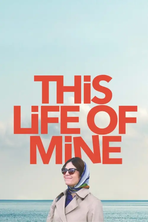 Постер до фільму "This Life of Mine"