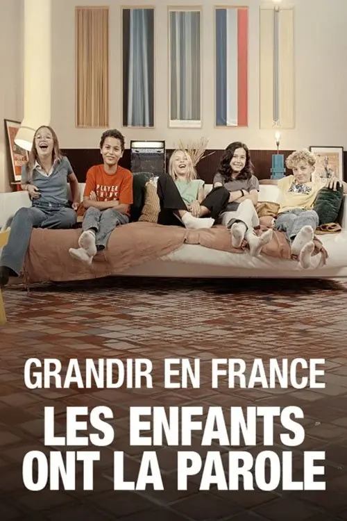 Постер до фільму "Grandir en France : les enfants ont la parole"