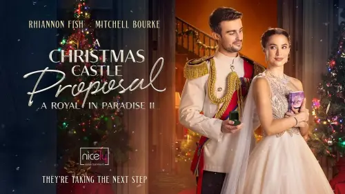 Відео до фільму A Christmas Castle Proposal: A Royal in Paradise II | Rhiannon Fish | A Prince In Paradise 2: A Royal Proposal