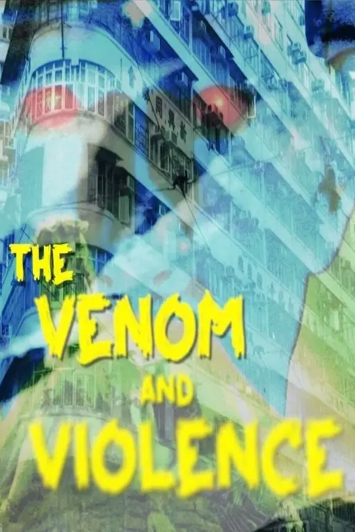 Постер до фільму "From Shaw to Snakes: The Venom and Violence of Early Chinese Language Horror Cinema"