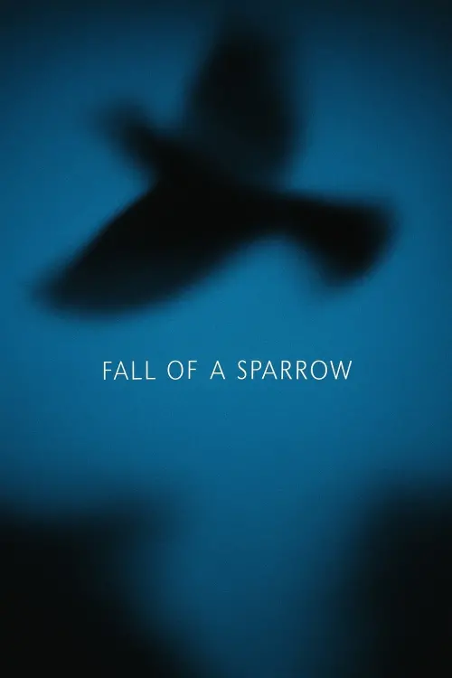 Постер до фільму "Fall of a Sparrow"
