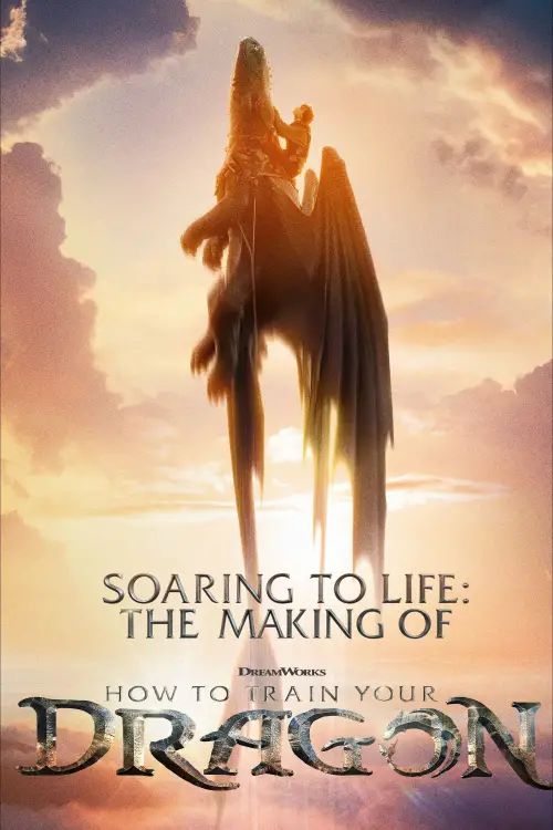 Постер до фільму "Soaring to Life: The Making of How to Train Your Dragon"