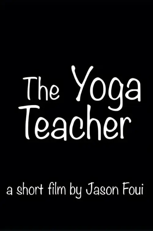 Постер до фільму "The Yoga Teacher"