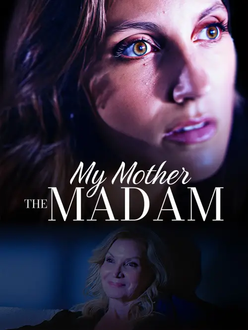 Постер до фільму "My Mother the Madam"