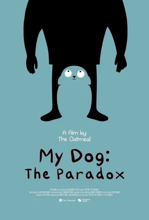 Постер до фільму "My Dog: The Paradox"