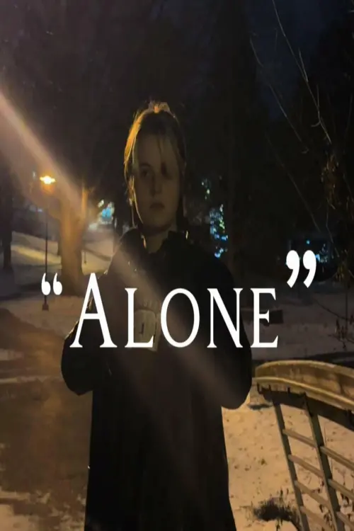 Постер до фільму "“Alone” (A Short Film By James Leigh)"