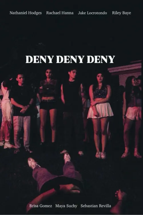Постер до фільму "Deny Deny Deny"
