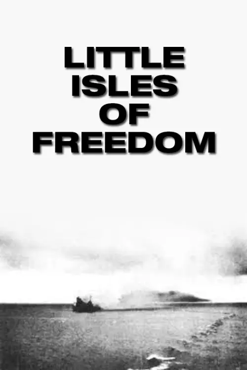 Постер до фільму "Little Isles of Freedom"