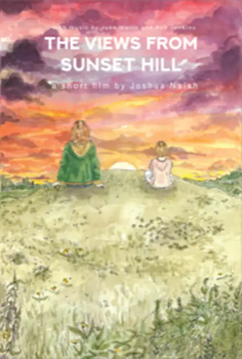 Постер до фільму "The Views From Sunset Hill"