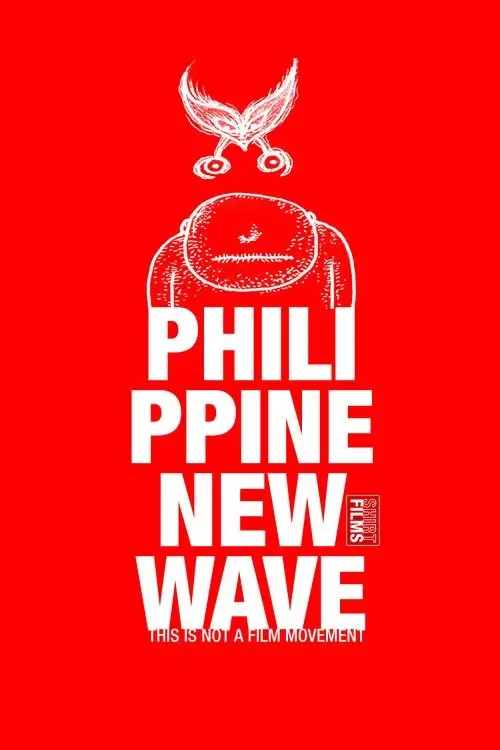Постер до фільму "Philippine New Wave: This Is Not a Film Movement"