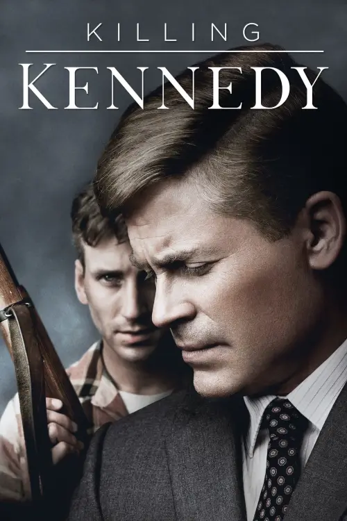 Постер до фільму "Killing Kennedy"
