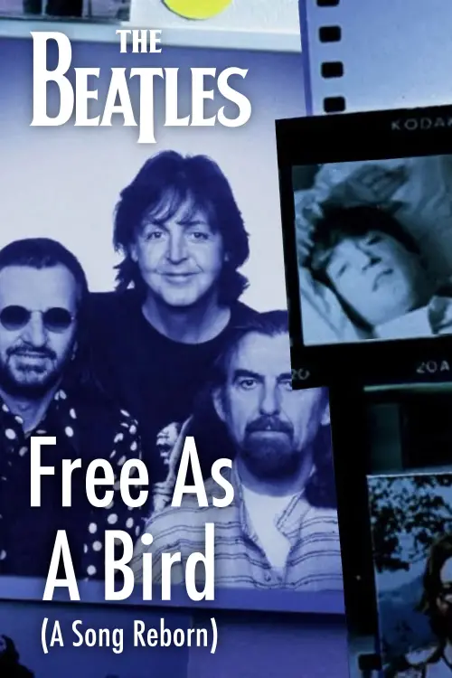 Постер до фільму "The Beatles - Free As A Bird: A Song Reborn"