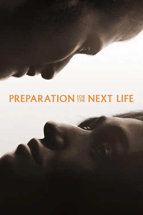 Постер до фільму "Preparation for the Next Life"
