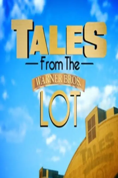 Постер до фільму "Tales from the Warner Bros. Lot"