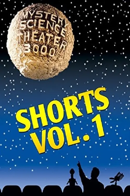 Постер до фільму "Mystery Science Theater 3000: Shorts, Volume 1"