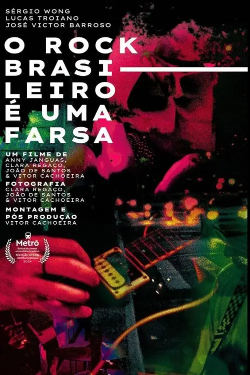 Постер до фільму "O ROCK BRASILEIRO É UMA FARSA"