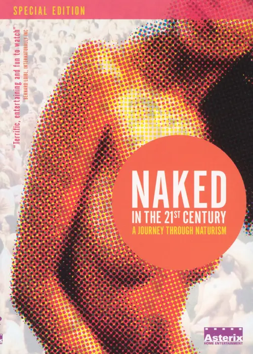 Постер до фільму "Naked in the 21st Century: A Journey Through Naturism"