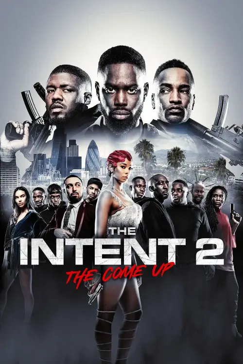 Постер до фільму "The Intent 2: The Come Up"