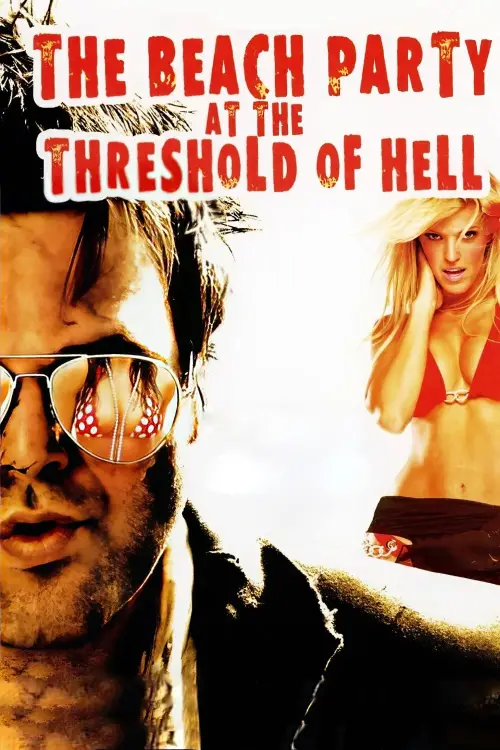 Постер до фільму "The Beach Party at the Threshold of Hell"