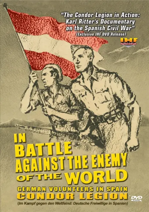 Постер до фільму "In Battle Against the Enemy of the World: German Volunteers in Spain"