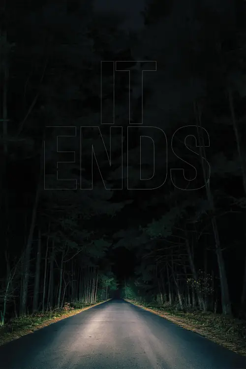 Постер до фільму "It Ends"