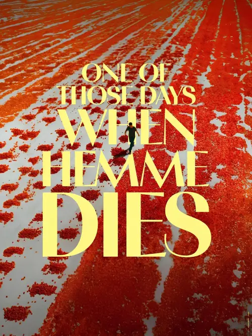 Постер до фільму "One of Those Days When Hemme Dies"