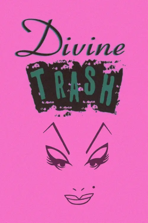 Постер до фільму "Divine Trash"