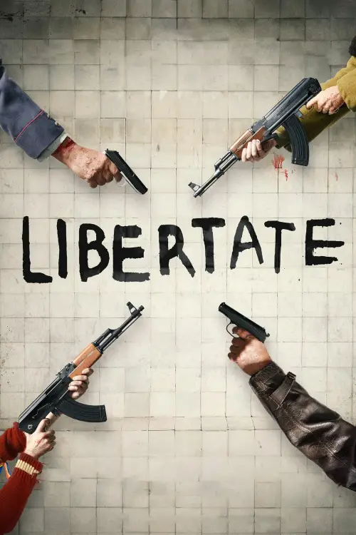 Постер до фільму "Libertate"