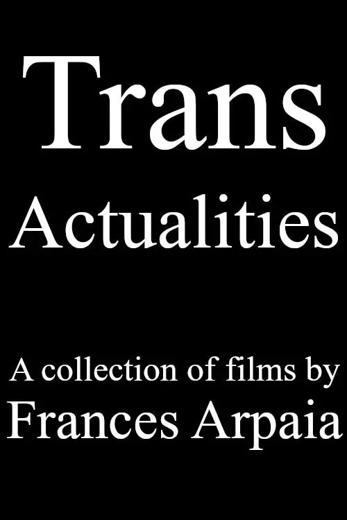 Постер до фільму "Trans Actualities"