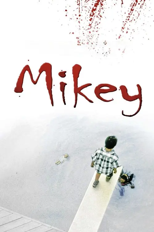 Постер до фільму "Mikey"