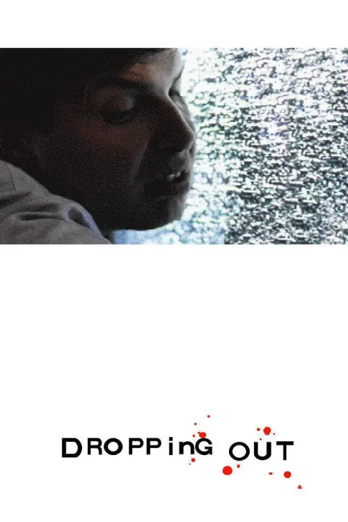 Постер до фільму "Dropping Out"