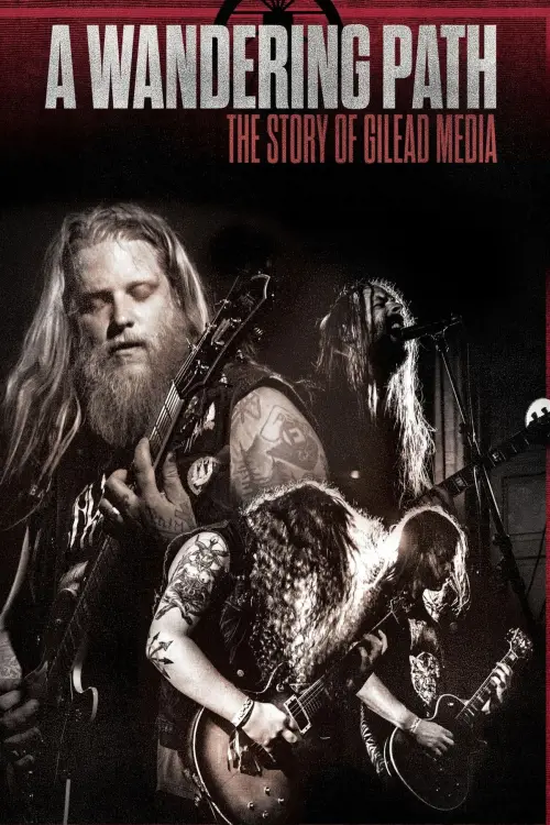 Постер до фільму "A Wandering Path: The Story of Gilead Media"
