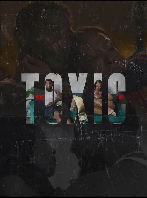 Постер до фільму "You Toxic A.F."