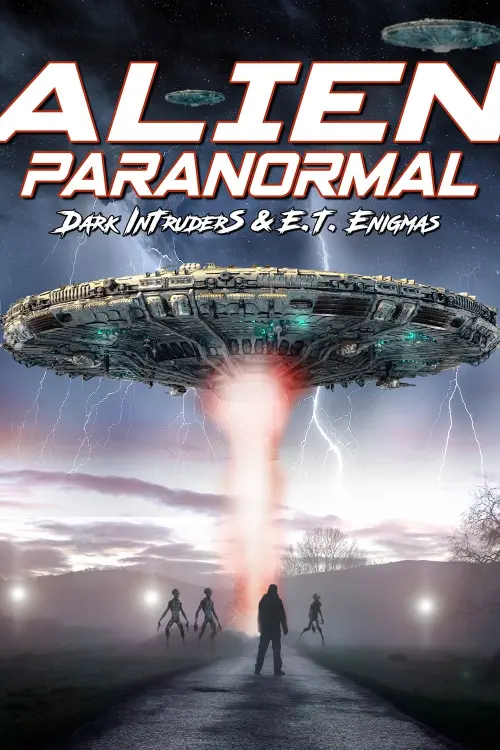 Постер до фільму "Alien Paranormal: Dark Intruders and ET Enigmas"