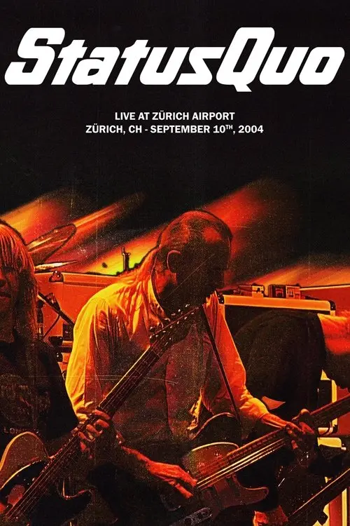 Постер до фільму "Status Quo - Live at Zurich Airport"