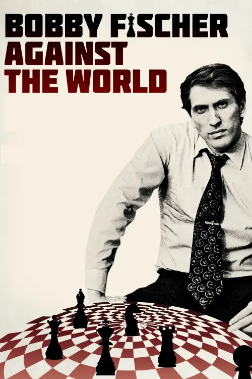 Постер до фільму "Bobby Fischer Against the World"
