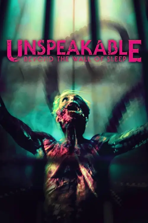 Постер до фільму "Unspeakable: Beyond The Wall of Sleep"