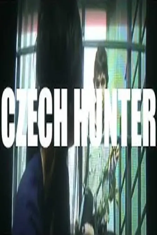 Постер до фільму "CZECH HUNTER - PROMO"
