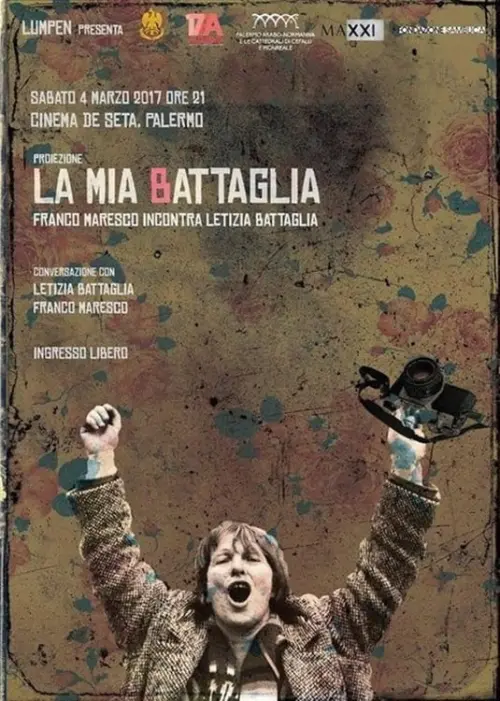 Постер до фільму "La mia Battaglia - Franco Maresco incontra Letizia Battaglia"