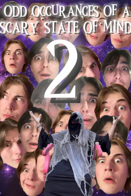 Постер до фільму "Odd Occurrences Of a Scary State of Mind 2"