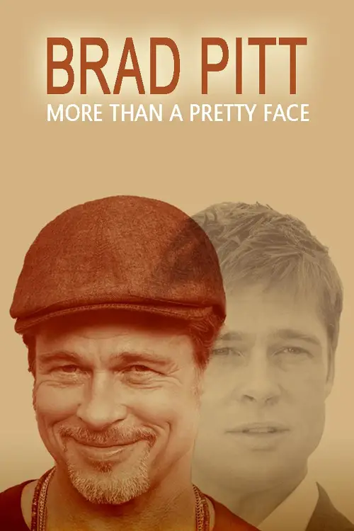 Постер до фільму "Brad Pitt: More Than a Pretty Face"