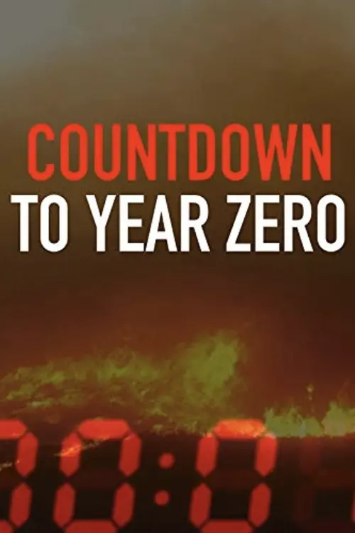 Постер до фільму "Countdown to Year Zero"