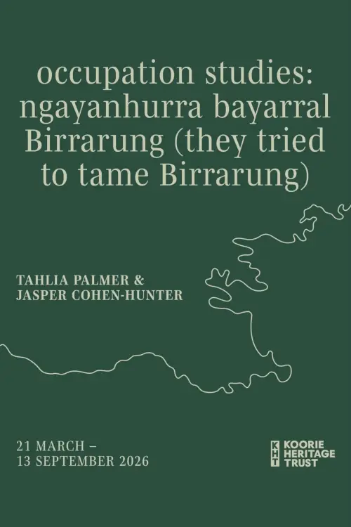 Постер до фільму "occupation studies: ngayanhurra bayarral Birrarung"