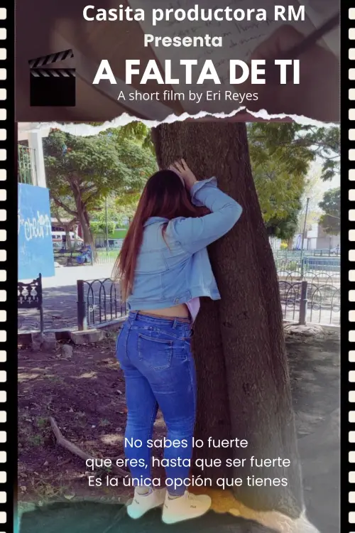Постер до фільму "A falta de ti"