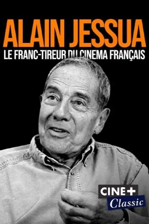 Постер до фільму "Alain Jessua, le franc-tireur du cinéma français"