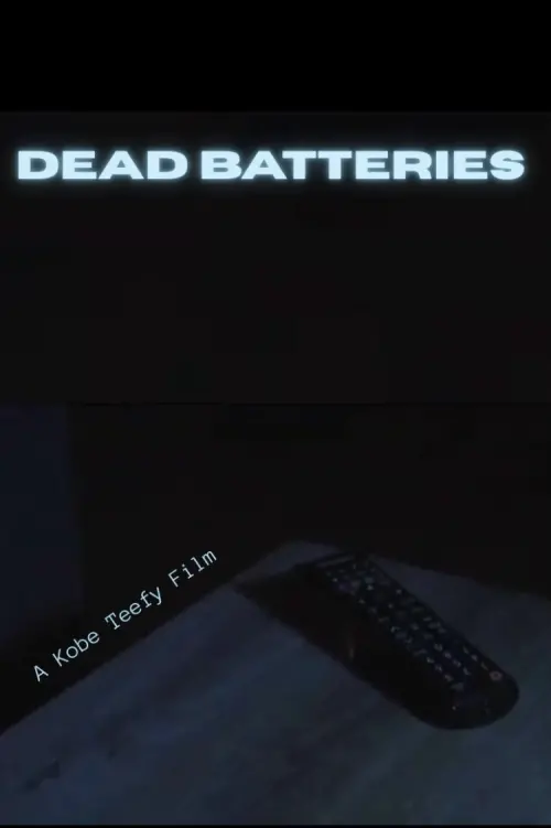 Постер до фільму "Dead Batteries"