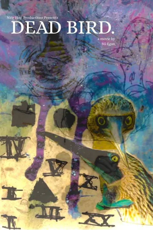 Постер до фільму "DEAD BIRD."