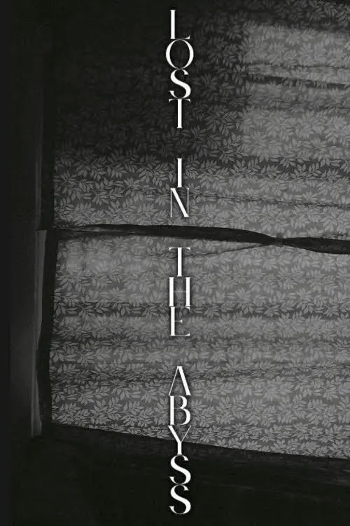 Постер до фільму "Lost in the abyss"